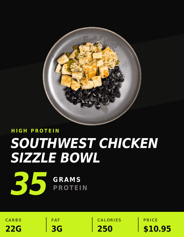 Southwest Chicken Sizzle Bowl