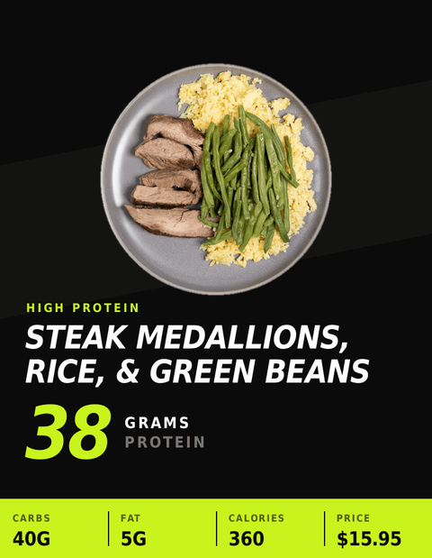 Steak Medallions, Rice, & Green Beans